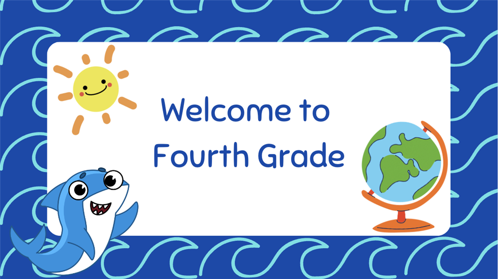 Welcome to Fourth Grade 